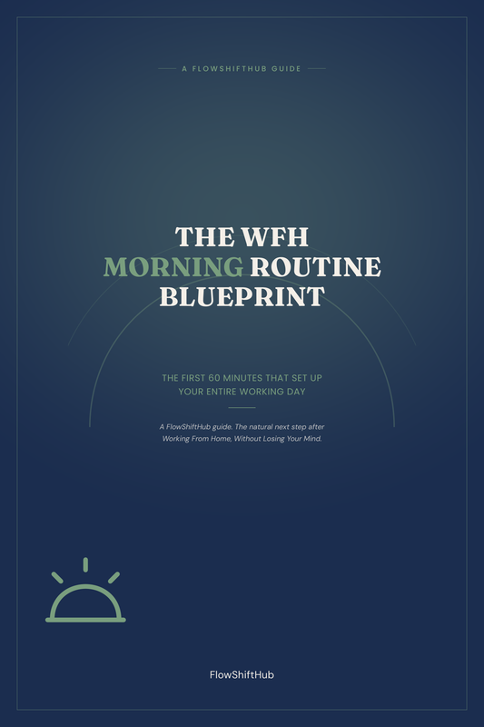 The WFH Morning Routine Blueprint